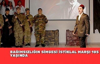 BAĞIMSIZLIĞIN SİMGESİ İSTİKLAL MARŞI 105 YAŞINDA