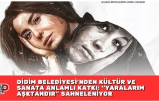 DİDİM BELEDİYESİ’NDEN KÜLTÜR VE SANATA ANLAMLI...