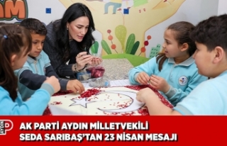 AK PARTİ AYDIN MİLLETVEKİLİ SEDA SARIBAŞ’TAN...
