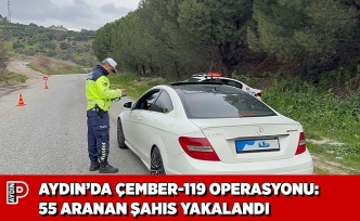 AYDIN’DA ÇEMBER-119 OPERASYONU: 55 ARANAN ŞAHIS YAKALANDI