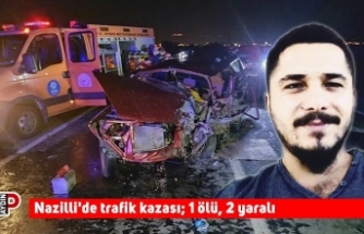 Nazilli'de trafik kazası; 1 ölü, 2 yaralı