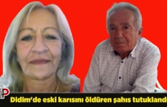 Didim'de eski karısını öldüren şahıs tutuklandı