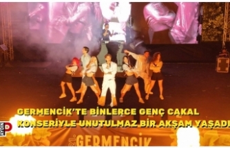 GERMENCİK’TE BİNLERCE GENÇ CAKAL KONSERİYLE UNUTULMAZ BİR AKŞAM YAŞADI