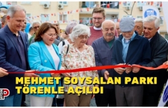MEHMET SOYSALAN PARKI TÖRENLE AÇILDI