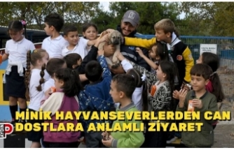 MİNİK HAYVANSEVERLERDEN CAN DOSTLARA ANLAMLI ZİYARET