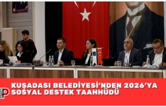 Kuşadası Belediyesi’nden 2026’ya Sosyal Destek Taahhüdü