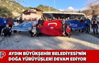 AYDIN BÜYÜKŞEHİR BELEDİYESİ’NİN DOĞA YÜRÜYÜŞLERİ DEVAM EDİYOR
