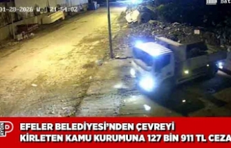 EFELER BELEDİYESİ’NDEN ÇEVREYİ KİRLETEN KAMU KURUMUNA 127 BİN 911 TL CEZA