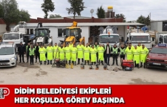 DİDİM BELEDİYESİ EKİPLERİ HER KOŞULDA GÖREV BAŞINDA