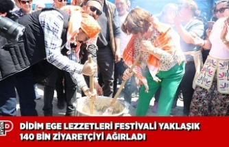 DİDİM EGE LEZZETLERİ FESTİVALİ YAKLAŞIK 140 BİN ZİYARETÇİYİ AĞIRLADI