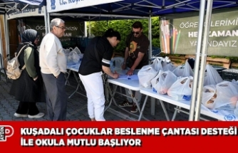 KUŞADALI ÇOCUKLAR BESLENME ÇANTASI DESTEĞİ İLE OKULA MUTLU BAŞLIYOR
