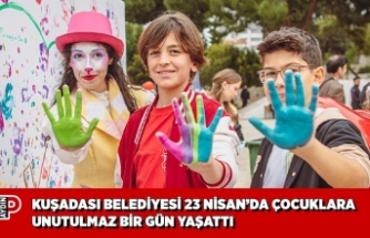 KUŞADASI BELEDİYESİ 23 NİSAN’DA ÇOCUKLARA UNUTULMAZ BİR GÜN YAŞATTI