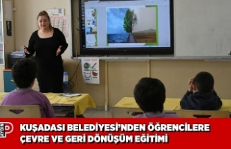 KUŞADASI BELEDİYESİ’NDEN ÖĞRENCİLERE ÇEVRE VE GERİ DÖNÜŞÜM EĞİTİMİ