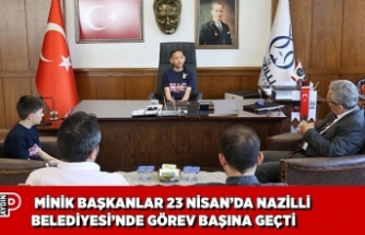 MİNİK BAŞKANLAR 23 NİSAN’DA NAZİLLİ BELEDİYESİ’NDE GÖREV BAŞINA GEÇTİ