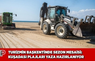 TURİZMİN BAŞKENTİNDE SEZON MESAİSİ: KUŞADASI PLAJLARI YAZA HAZIRLANIYOR