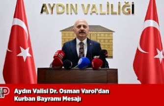 Aydın Valisi Dr. Osman Varol’dan Kurban Bayramı Mesajı