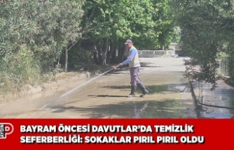 BAYRAM ÖNCESİ DAVUTLAR’DA TEMİZLİK SEFERBERLİĞİ: SOKAKLAR PIRIL PIRIL OLDU