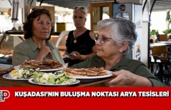 KUŞADASI'NIN BULUŞMA NOKTASI ARYA TESİSLERİ