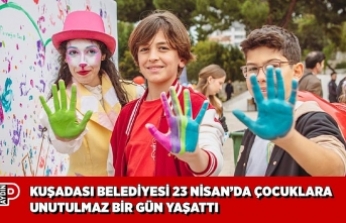 KUŞADASI BELEDİYESİ 23 NİSAN’DA ÇOCUKLARA UNUTULMAZ BİR GÜN YAŞATTI