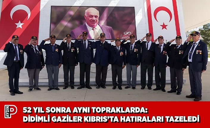 52 YIL SONRA AYNI TOPRAKLARDA: DİDİMLİ GAZİLER KIBRIS’TA HATIRALARI TAZELEDİ