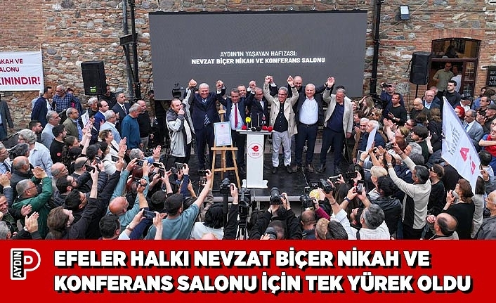 EFELER HALKI NEVZAT BİÇER NİKAH VE KONFERANS SALONU İÇİN TEK YÜREK OLDU