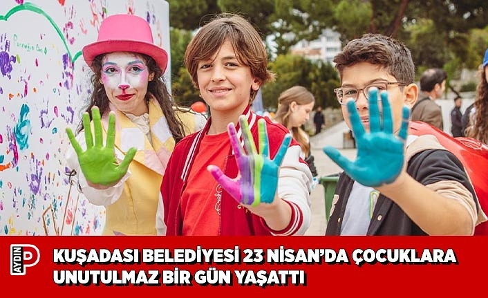 KUŞADASI BELEDİYESİ 23 NİSAN’DA ÇOCUKLARA UNUTULMAZ BİR GÜN YAŞATTI