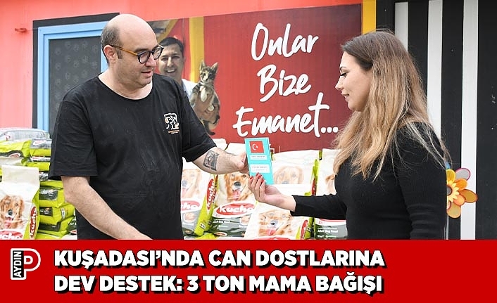 KUŞADASI’NDA CAN DOSTLARINA DEV DESTEK: 3 TON MAMA BAĞIŞI