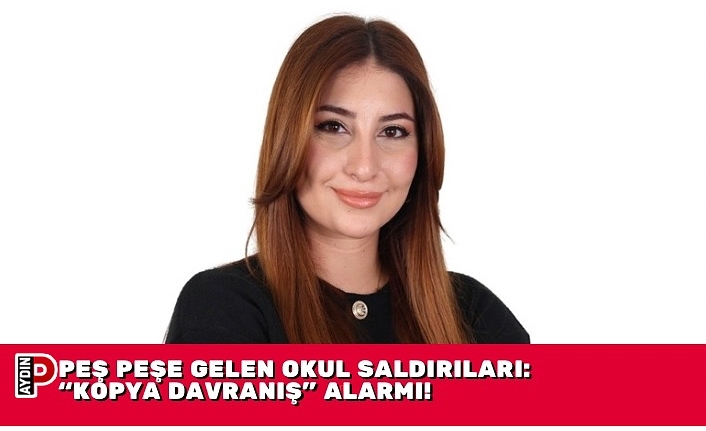 PEŞ PEŞE GELEN OKUL SALDIRILARI: “KOPYA DAVRANIŞ” ALARMI!