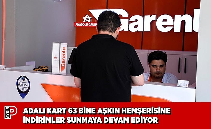 ADALI KART 63 BİNE AŞKIN HEMŞERİSİNE İNDİRİMLER SUNMAYA DEVAM EDİYOR