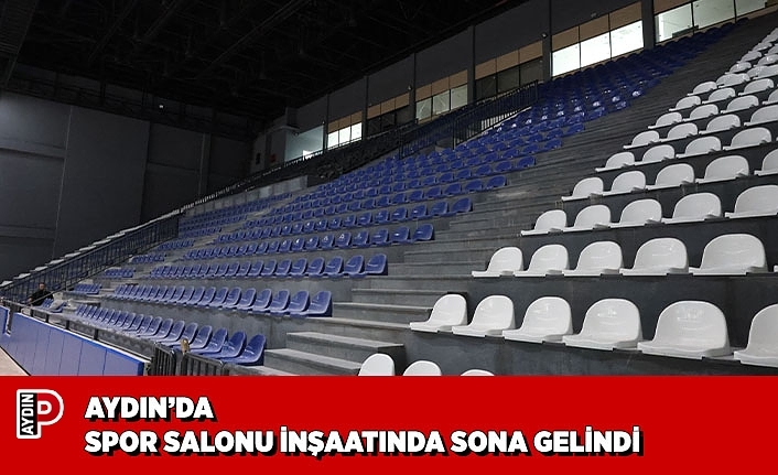 AYDIN’DA SPOR SALONU İNŞAATINDA SONA GELİNDİ