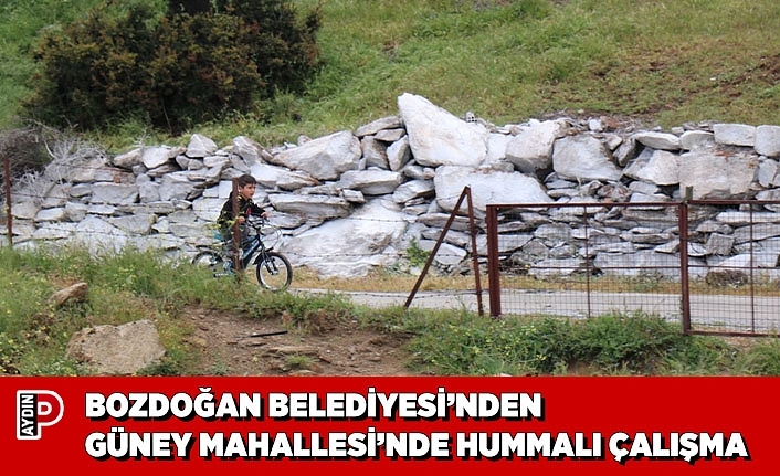 BOZDOĞAN BELEDİYESİ’NDEN GÜNEY MAHALLESİ’NDE HUMMALI ÇALIŞMA