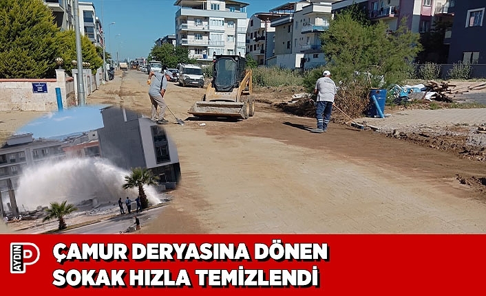 ÇAMUR DERYASINA DÖNEN SOKAK HIZLA TEMİZLENDİ