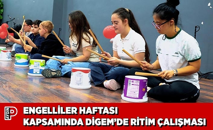 ENGELLİLER HAFTASI KAPSAMINDA DİGEM’DE RİTİM ÇALIŞMASI